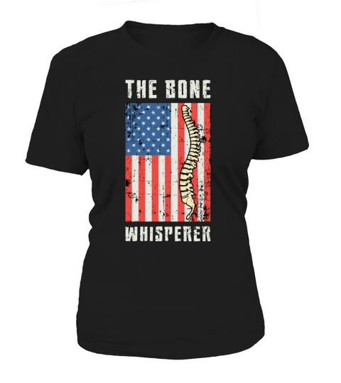 The Bone Whisperer Chiropractor Spine Chiropractic Women's T-Shirt
