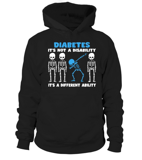 Diabetes Its not a disability its a different ability Hoodie Unisex