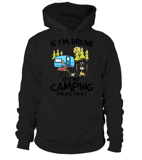 If I’m drunk it’s my camping friends’ fault - Ladies Flowy Tank Hoodie Unisex