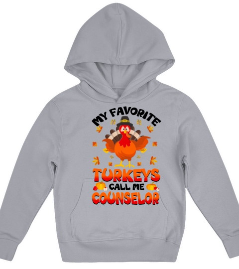 My Favorite Turkeys Call Me Counselor Kids Hoodie