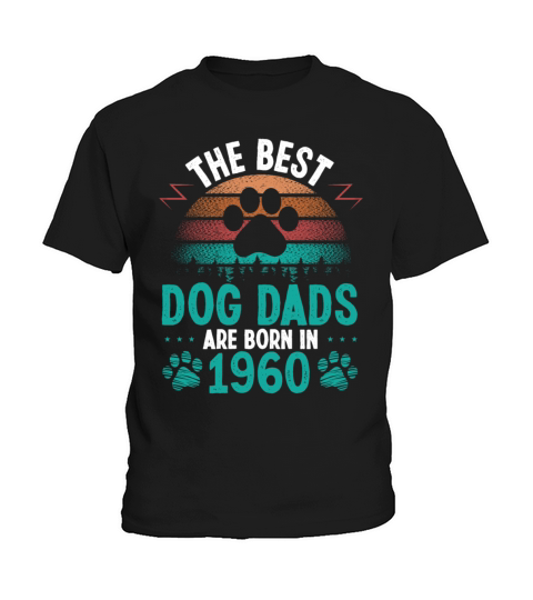Dog Dad Born in 1960 Birthday for Dog Father 1960 Kids T-Shirt