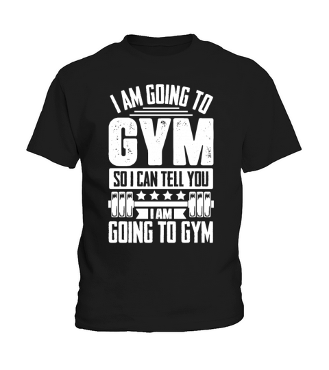 Funny I am Going to Gym Workout Fitness Weightlift Kids T-Shirt