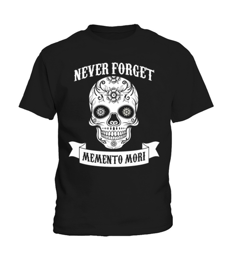 Memento Mori No Mercy Quotes Death Never Forget Kids T-Shirt