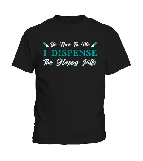 Pharmacy Technician The Happy Pills Pharmacist Kids T-Shirt