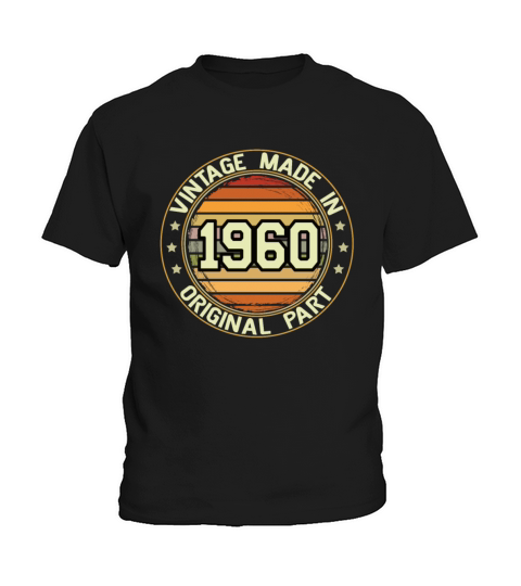 Vintage Made In 1960 Original Part Birthday 1960 Kids T-Shirt