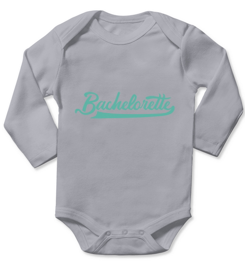 Bachelorette Wedding Quote Long Sleeve Baby One-Piece