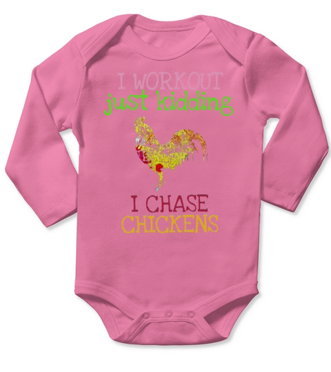 Chicken Farmer Tees I Chase Chickens Shirt Long Sleeve Baby One-Piece