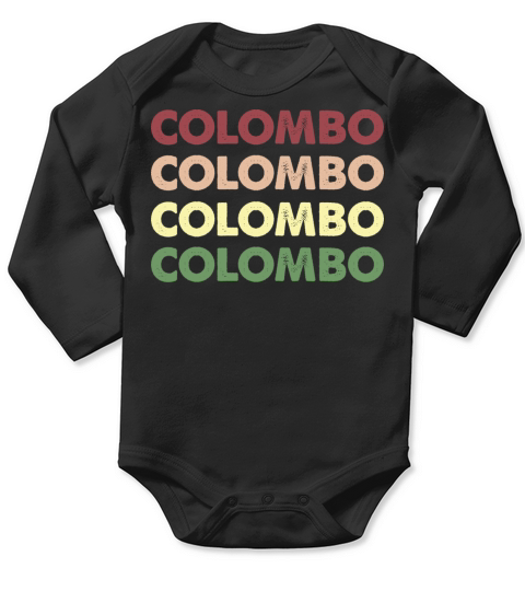 Colombo Shirt - Funny Personalized Name Colombo Long Sleeve Baby One-Piece