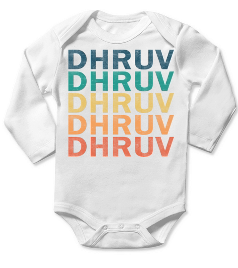 Dhruv Name T Shirt - Dhruv Vintage Retro Name Gift Long Sleeve Baby One-Piece