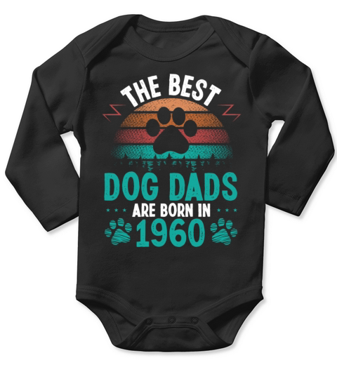 Dog Dad Born in 1960 Birthday for Dog Father 1960 Long Sleeve Baby One-Piece