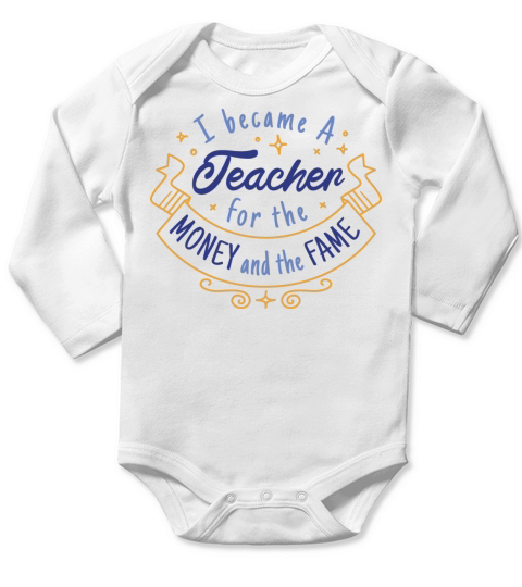 Funny teacher education quote Long Sleeve Baby One-Piece