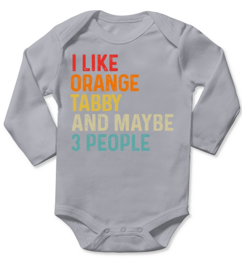 I Like Orange Tabby And Maybe 3 People Retro Long Sleeve Baby One-Piece