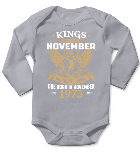 Kings Are Born In November 1975 T-Shirt Long Sleeve Baby One-Piece