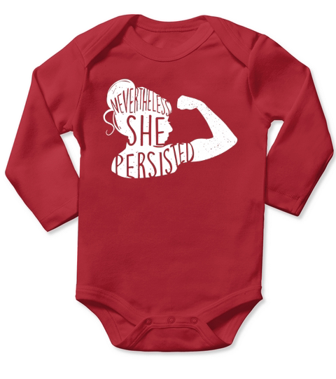 NEVERTHELESS, SHE PERSISTED SILHOUETTE SHIRT - FEMINIST Long Sleeve Baby One-Piece