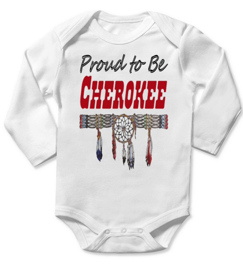 Proud to be Cherokee T shirt T-Shirts Long Sleeve Baby One-Piece