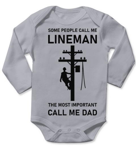 Some People Call me Lineman - Electrician Long Sleeve Baby One-Piece