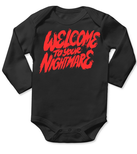 welcome to your nightmare Long Sleeve Baby One-Piece