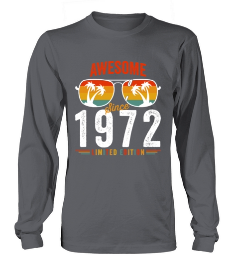 Awesome Since 1972 Birthday Retro Vintage 50 51 Ye Long sleeved Unisex