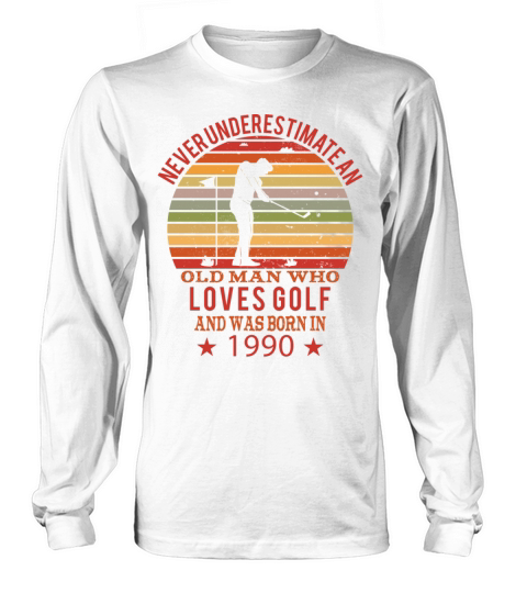 Golfing Golfplayers Vintage 1990 Birthday Long sleeved Unisex