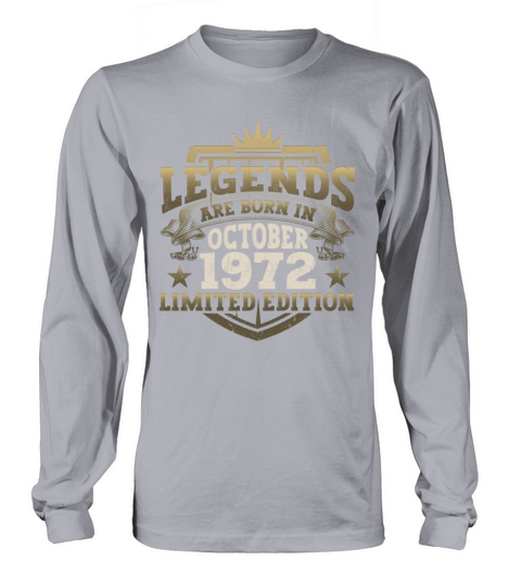 Legends Vintage October 1972 50th Birthday Gift Long sleeved Unisex