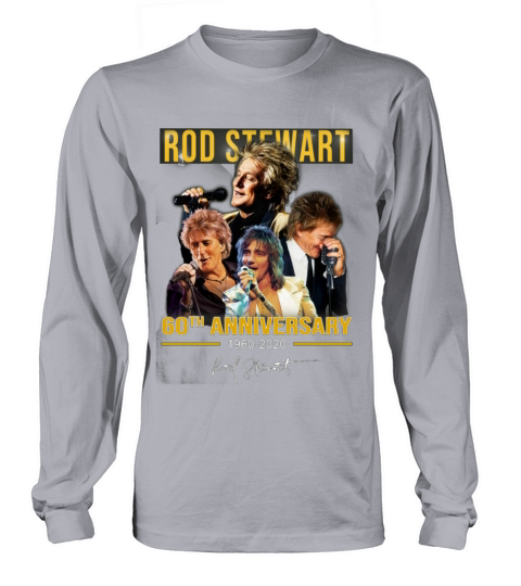 Rod Stewart 60th anniversary 1960-2020 signature shirt Long sleeved Unisex