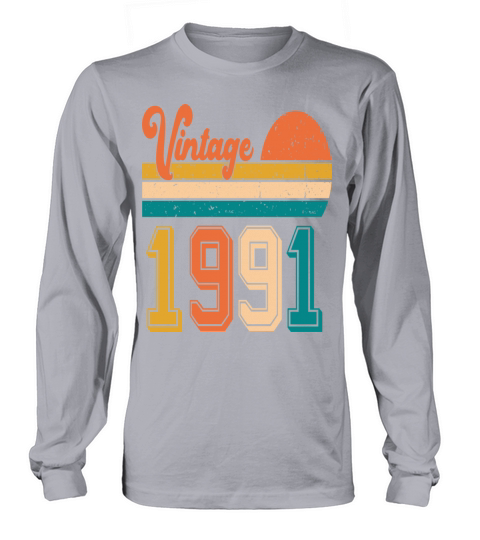Vintage 1991 birthday gift Long sleeved Unisex