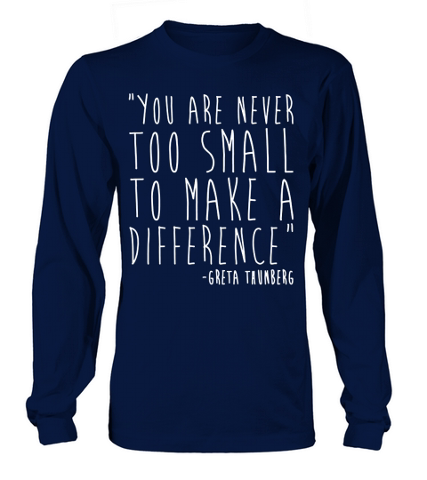 You are never too small to make a difference greta thunberg quote - Baby Onesie Long sleeved Unisex