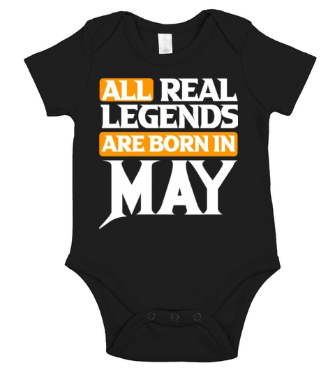 All Real Legends Are Born In May Short Sleeve Baby One-Piece