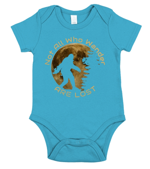 Bigfoot not all who wander are lost shirt Short Sleeve Baby One-Piece