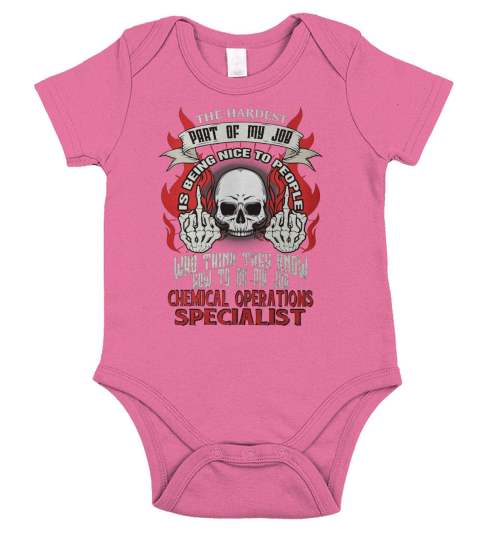 CHEMICAL OPERATIONS SPECIALIST Hardest my job Short Sleeve Baby One-Piece