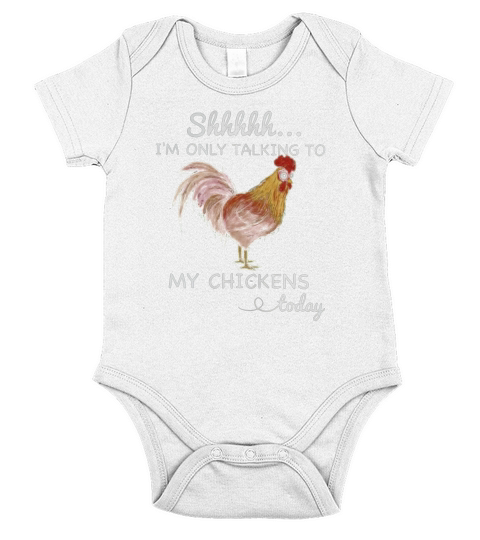 Chicken Shhh Im Only Talking To shirt Short Sleeve Baby One-Piece
