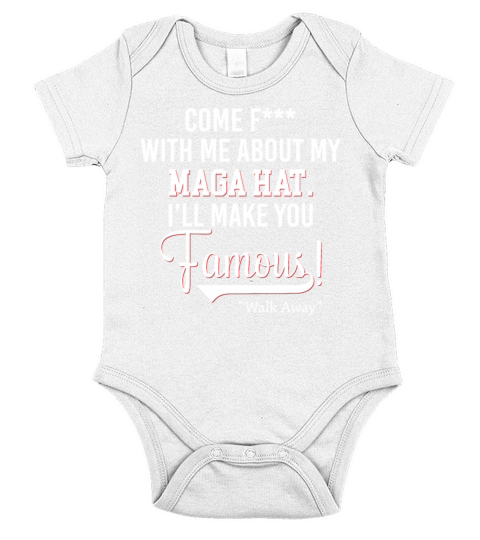 Come Fuck With Me About My MAGA Hat Short Sleeve Baby One-Piece