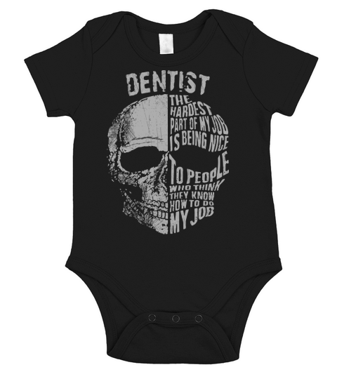 Dentist the hardest job Short Sleeve Baby One-Piece