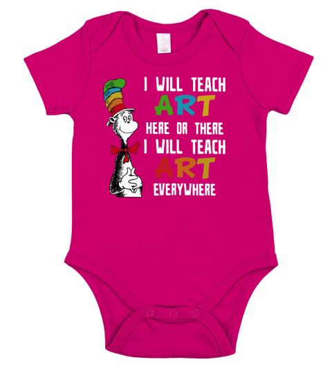 Dr Seuss I will teach art here or there i will teach art everywhere Short Sleeve Baby One-Piece