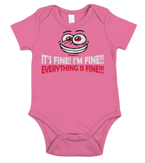 everything is fine quote Short Sleeve Baby One-Piece