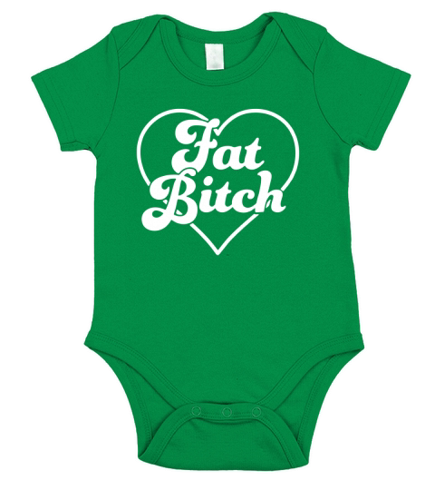 Fat Bitch Short Sleeve Baby One-Piece