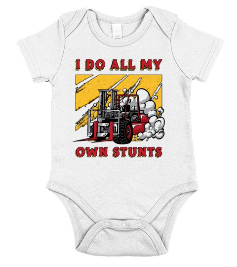 Forklift Operator I Do All My Own Stunts Driver Short Sleeve Baby One-Piece