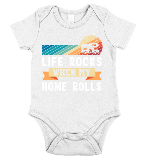 Funny Motorhome Life Rocks when my Home Rolls Gift Short Sleeve Baby One-Piece