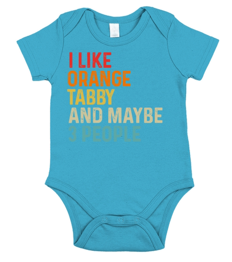 I Like Orange Tabby And Maybe 3 People Retro Short Sleeve Baby One-Piece