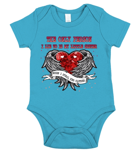 Only Person I Lie To Is My Sister Humor Graphic Short Sleeve Baby One-Piece