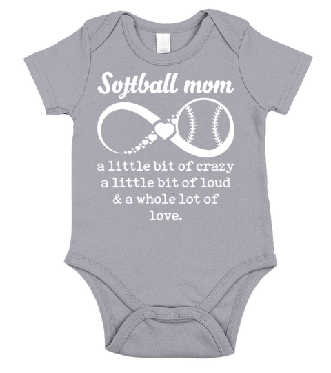 Softball Mom A Little Bit Crazy Whole Lot Of Love Short Sleeve Baby One-Piece