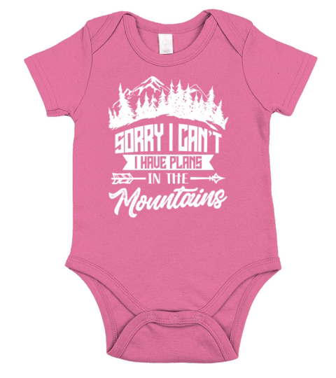 Sorry I Cant I Have Plans In The Mountains Hobby Short Sleeve Baby One-Piece
