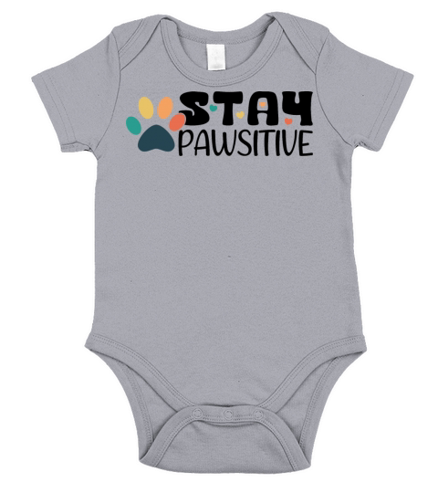 Stay Pawsitive Vintage Black Text Short Sleeve Baby One-Piece