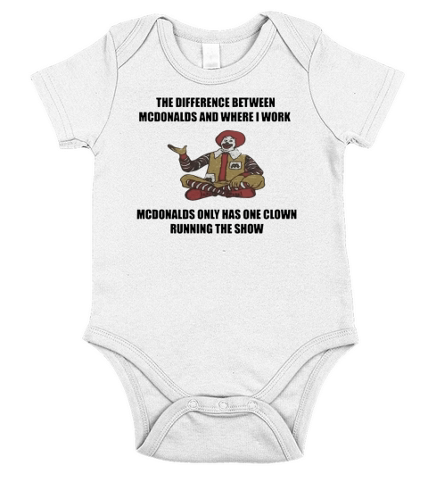 The Difference Between Mcdonalds And Where I Work Mcdonalds Short Sleeve Baby One-Piece