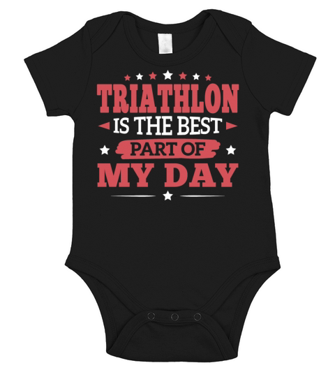 Triathlon Best Part Day Triathletes Sayings Funny Short Sleeve Baby One-Piece