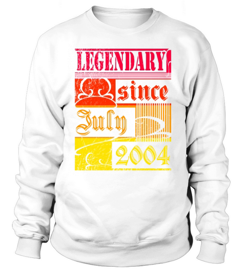 18th birthday Legendary since July 2004 vintage Sweatshirt Unisex