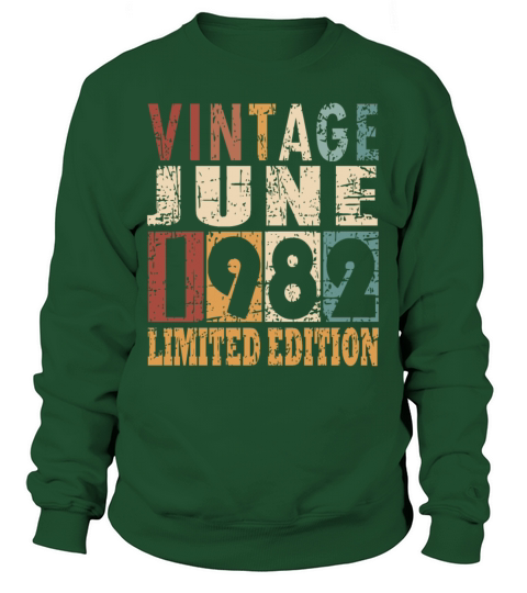 1982 vintage born in June gift Sweatshirt Unisex