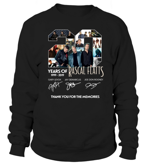 20 Years Of Rascal Flatts 1999 2019 Thank You For The Memories Signatures shirt Sweatshirt Unisex