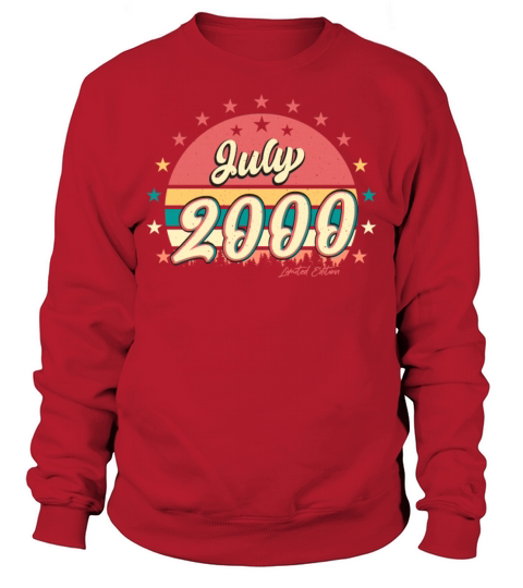 Best Year July 2000 Sweatshirt Unisex