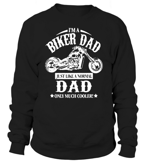 Biker for fathers day Sweatshirt Unisex